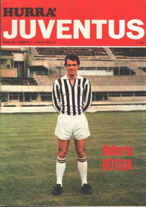 Hurrà Juventus n. 7 - Luglio 1970 - In copertina Roberto Bettega
