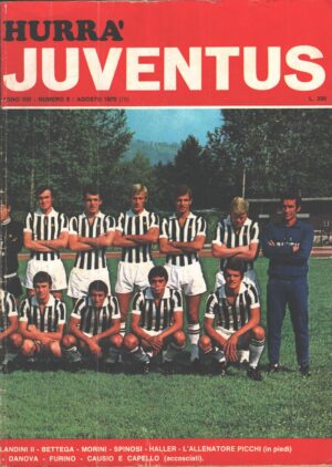 Hurrà Juventus n. 8 - Agosto 1970 - In copertina La rosa della Juventus