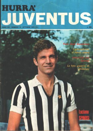 Hurrà Juventus n. 10 - Ottobre 1970 - In copertina Luciano Spinosi