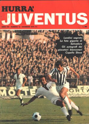 Hurrà Juventus n. 12 - Dicembre 1970 - In copertina Novellini, Mancin