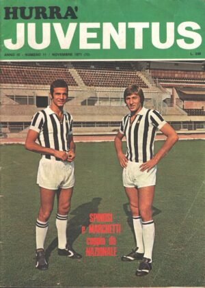 Hurrà Juventus n. 11 - Novembre 1971 - In copertina Spinosi, Marchetti