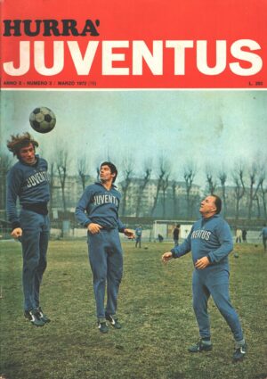 Hurrà Juventus n. 3 - Marzo 1972 - In copertina Vycpalek, Morini, Salvadore