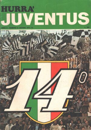 Hurrà Juventus n. 6 - Giugno 1972 - In copertina lo Scudetto