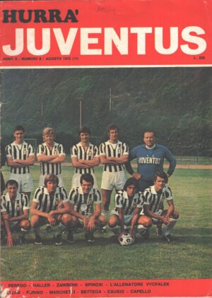 Hurrà Juventus n. 8 - Agosto 1972 - In copertina la rosa della nuova Juventus