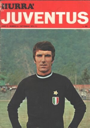 Hurrà Juventus n. 9 - Settembre 1972 - In copertina Dino Zoff