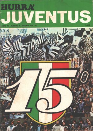 Hurrà Juventus n. 6 - Giugno 1973 - In copertina lo Scudetto