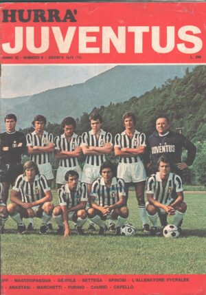 Hurrà Juventus n. 8 - Agosto 1973 - In copertina la rosa della nuova Juventus