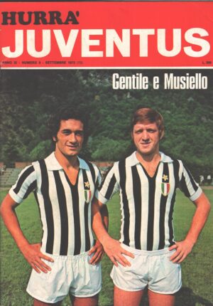 Hurrà Juventus n. 9 - Settembre 1973 - In copertina Gentile, Musiello