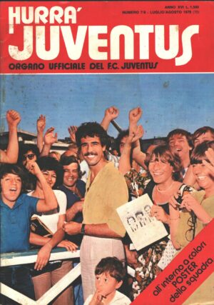 Hurrà Juventus n. 7, 8 - Luglio Agosto 1978 - In copertina Virdis (Con Poster della Squadra)