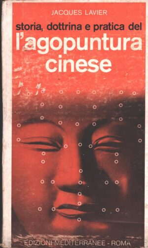 L'agopuntura cinese di Lavier, Jacques ed. Edizioni Mediterranee