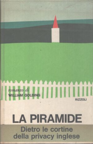 La piramide di Golding, William ed. Rizzoli (Prima edizione 1968)