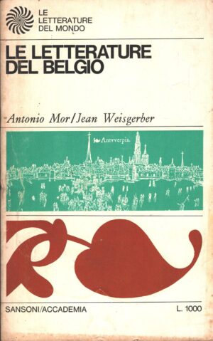 Le letterature del Belgio di Mor e Weisberger - Letterature del Mondo (vol. 11) ed. Sansoni Accademia