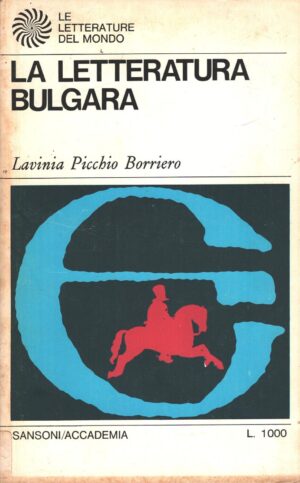La letteratura Bulgara di Picchio Borriero - Letterature del Mondo (vol. 18) ed. Sansoni Accademia