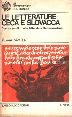 Le letterature Ceca e Slovacca di Meriggi - Letterature del Mondo (vol. 23) ed. Sansoni Accademia