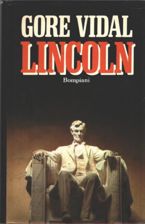 Lincoln di Vidal, Gore ed. Bompiani (Prima edizione 1988)