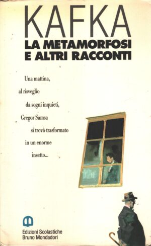 La metamorfosi e altri racconti di Kafka, Franz ed. Edizioni Scolastiche Bruno Mondadori