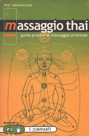 Il massaggio thai di Salvatore Alia ed. Brancato