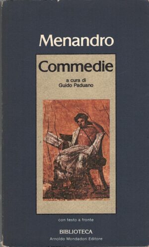 Menandro Commedie a cura di Guido Paduano ed. Librisaggi