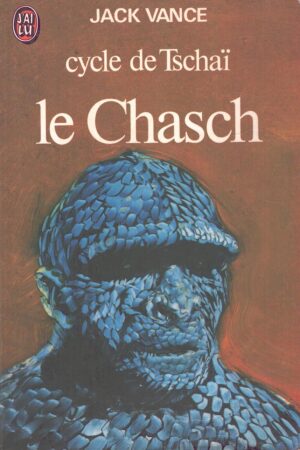 Le Chasch - Cycle de Tschai di Vance Jack - In Francese ed. J'ai Lu
