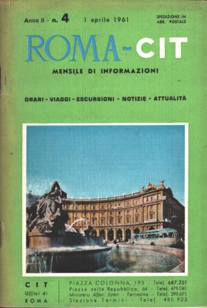 Roma-Cit n. 4 - 1 Aprile 1961 Mensile di Informazioni ed. Cit