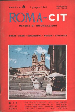 Roma-Cit n. 6 - 1 Giugno 1961 Mensile di Informazioni ed. Cit