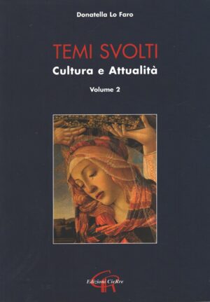 Temi svolti Cultura e attualità (vol. 2) di Lo Faro, Donatella ed. CieRre