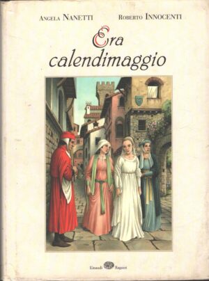 Era calendimaggio di Nanetti e Innocenti ed. Einaudi