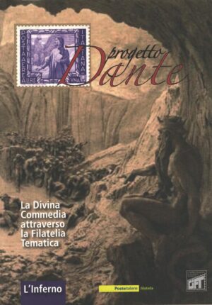 Progetto Dante L'Inferno - La Divina Commedia attraverso la Filatelia ed. Poste Italiane
