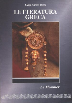 Letteratura greca di Rossi, Luigi Enrico ed. Le Monnier
