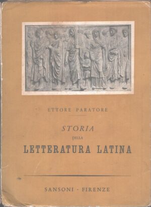 Storia della Letteratura latina di Ettore Paratore ed. Sansoni (1953)