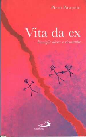 Vita da ex di Pasquini, Piero ed. San Paolo