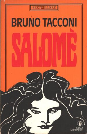 Salomè di Tacconi, Bruno ed. Mondadori