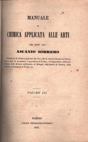Manuale di Chimica applicata alle arti (vol. 3) di Ascanio Sobrero ed. Unione Tipografica Editrice (1956)