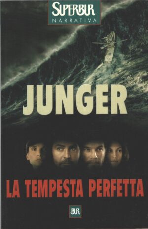 La tempesta perfetta di Junger, Sebastian ed. Rizzoli