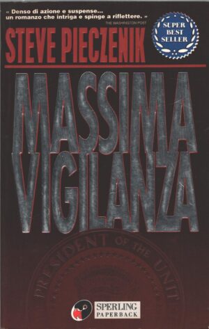 Massima vigilanza di Pieczenik, Steve ed. Sperling & Kupfer