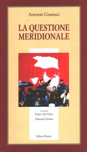 La questione meridionale di Gramsci, Antonio ed. Editori Riuniti