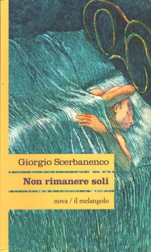 Non rimanere soli di Scerbanenco, Giorgio ed. Il Melangolo