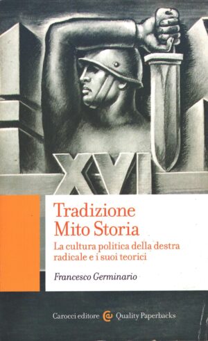 Tradizione mito storia di Germinario, Francesco ed. Carocci