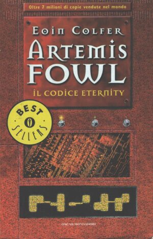Il codice eternity - Artemis Fowl di Colfer, Eoin ed. Mondadori