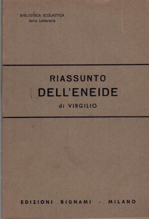 Riassunto dell'Eneide di Virgilio ed. Bignami (1970)
