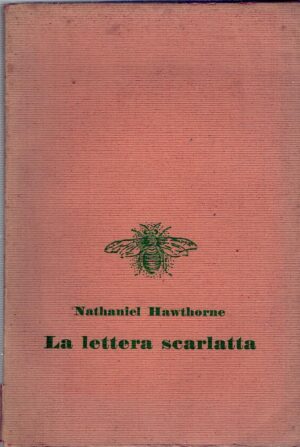 La lettera scarlatta di Nathaniel Hawthorne ed. Libreria Editrice Fiorentina (1951)