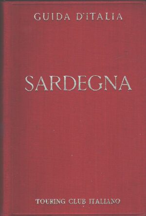 Sardegna - Guida d'Italia ed. Touring Club Italiano (1952)