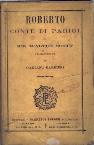 Roberto Conte di Parigi (vol. 2) di Walter Scott ed. Pagnoni (1876)