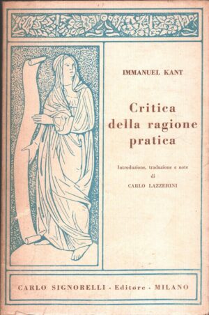 Critica della ragione pratica di Immanuel Kant ed. Signorelli (1959)