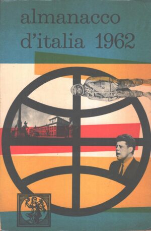 Almanacco d'Italia 1962 di AA.VV. ed. AGE