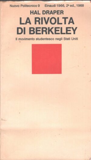 La rivolta di Berkeley di Hal Draper ed. Einaudi