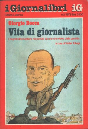 I Giornalibri n. 2/1979 - Vita da giornalista (Giorgio Bocca) ed. Laterza