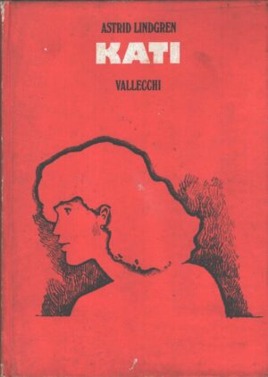 Kati di Astrid Lindgren ed. Vallecchi (1976)