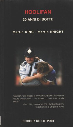 Hoolifan di Martin King e Martin Knight ed. Libreria dello Sport