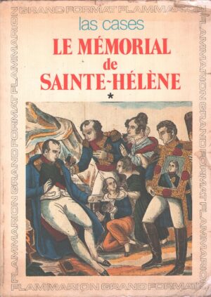 Memorial de sainte helene (vol. 1) di Las, Cases - In Francese ed. Flammarion (1983)